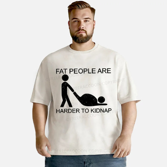 Vintage Fat People Are Harder To Kidnap Washed T-Shirt