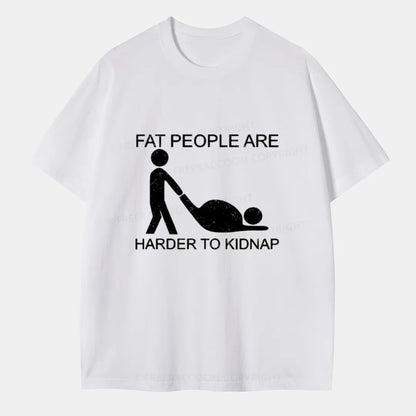 Vintage Fat People Are Harder To Kidnap Classic T-Shirt