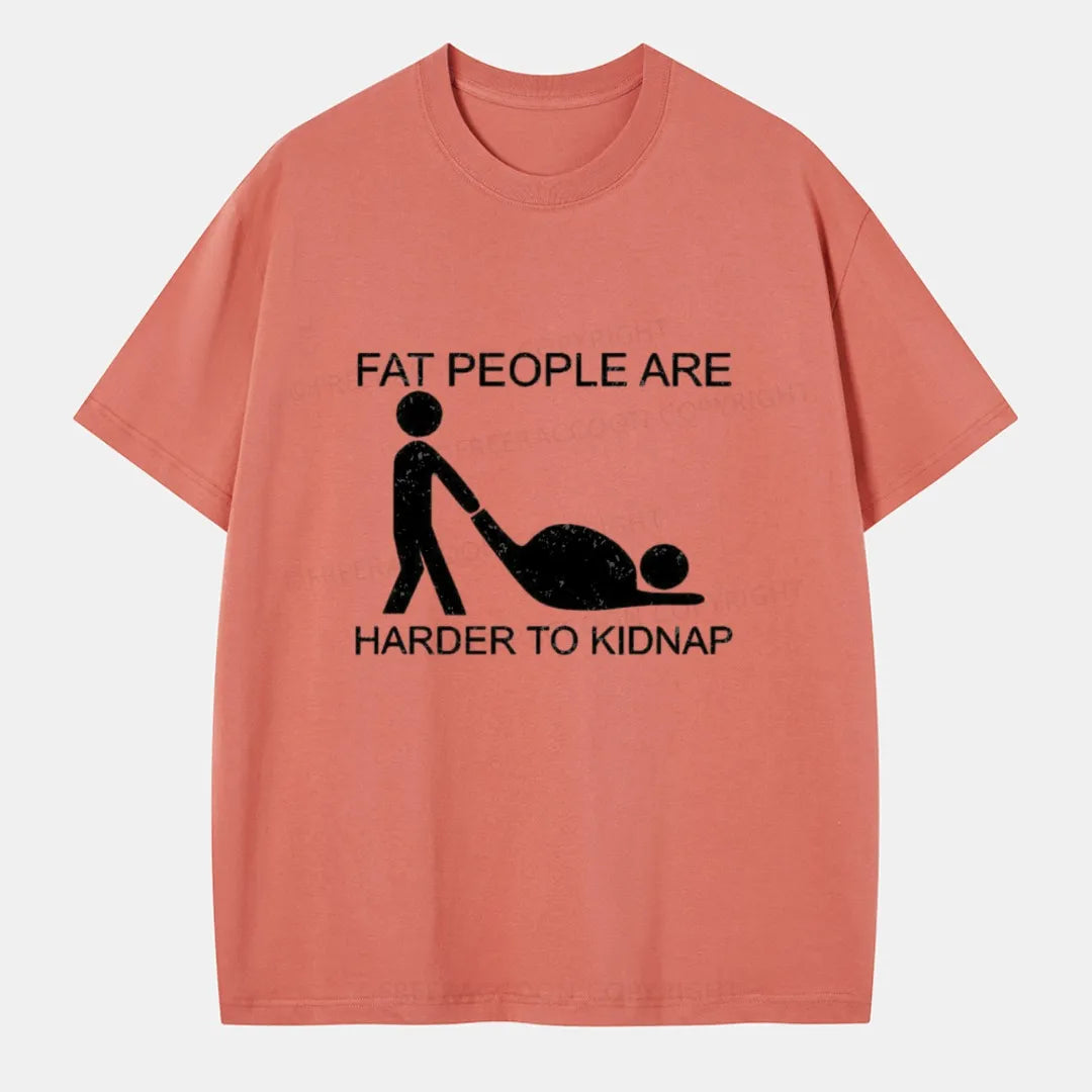 Vintage Fat People Are Harder To Kidnap Classic T-Shirt