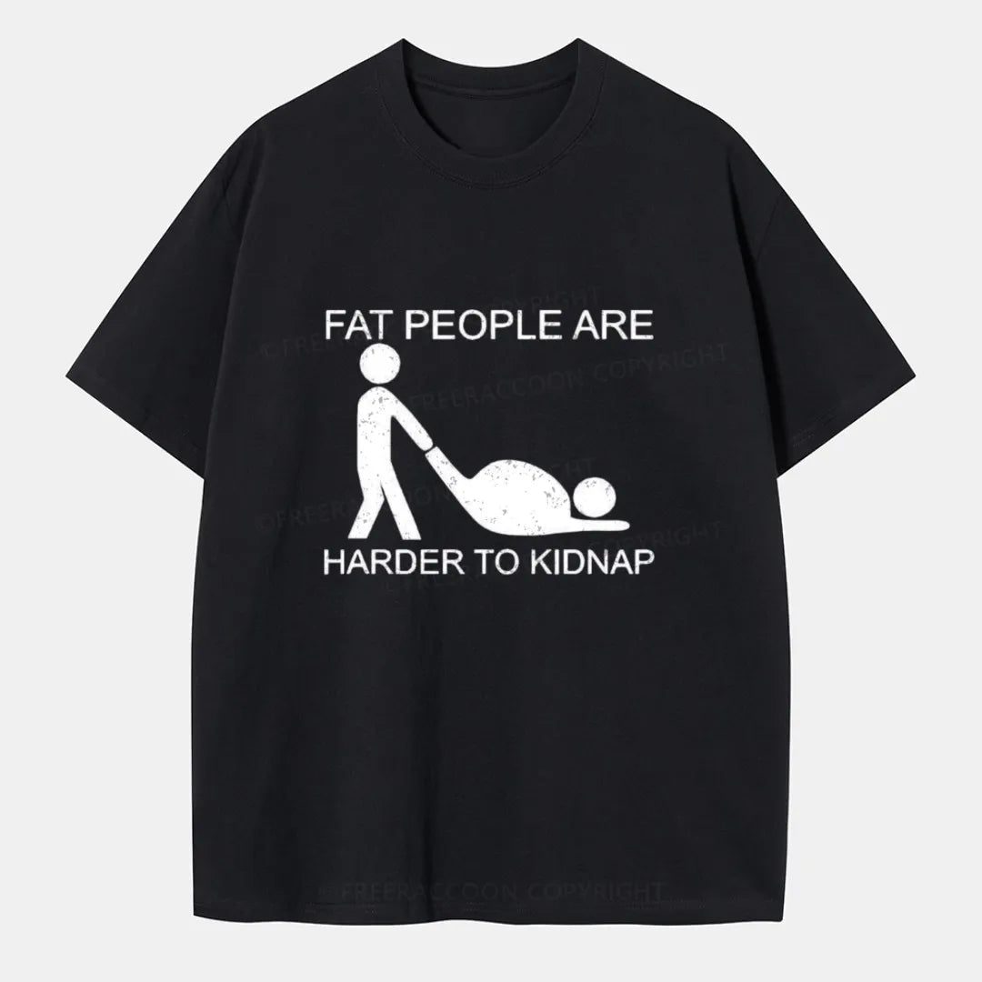 Vintage Fat People Are Harder To Kidnap Classic T-Shirt