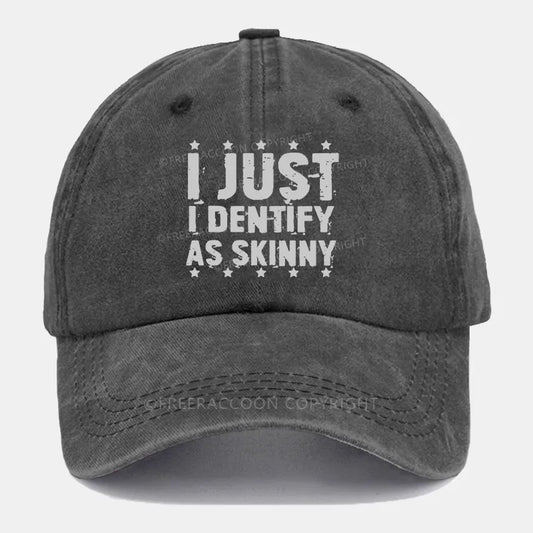 Vintage I Just Identify As Skinny Washed Cap