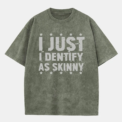 Vintage I Just Identify As Skinny Washed T-Shirt