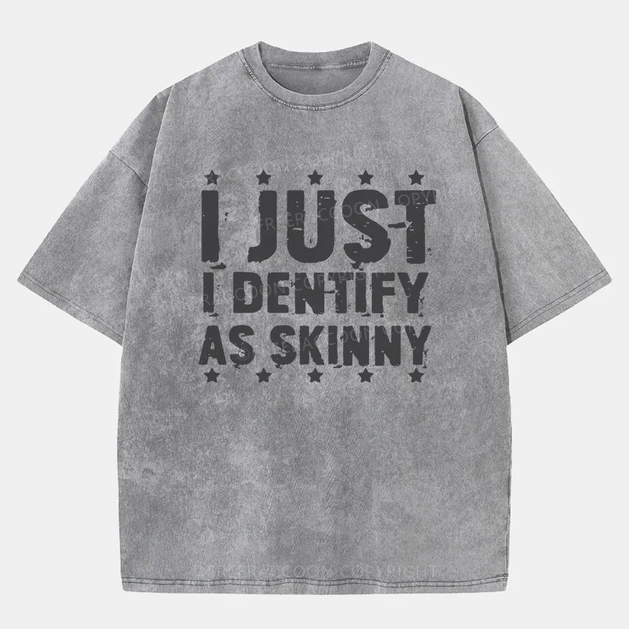 Vintage I Just Identify As Skinny Washed T-Shirt