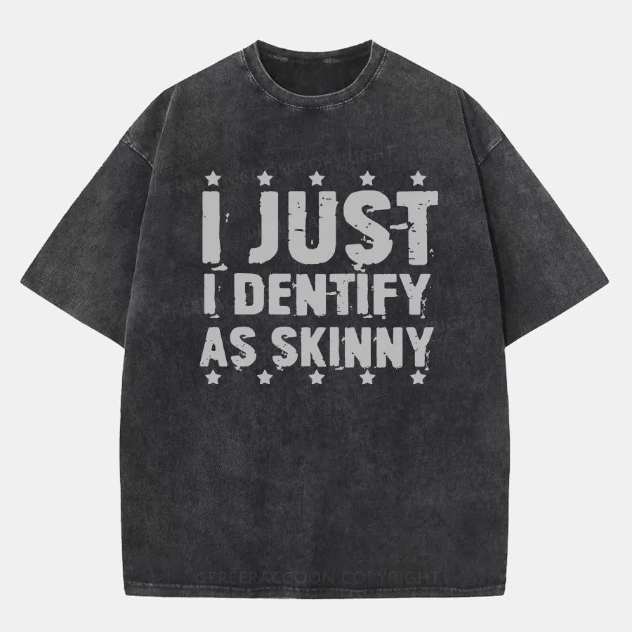 Vintage I Just Identify As Skinny Washed T-Shirt