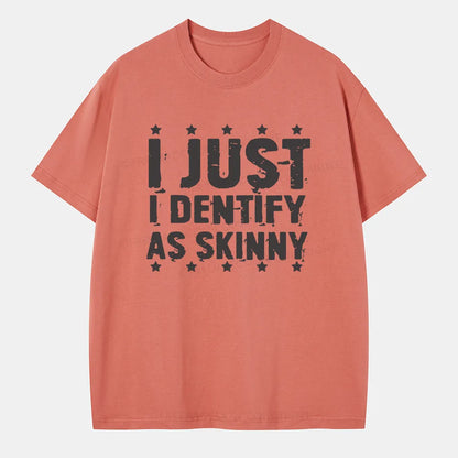 Vintage I Just Identify As Skinny Classic T-Shirt