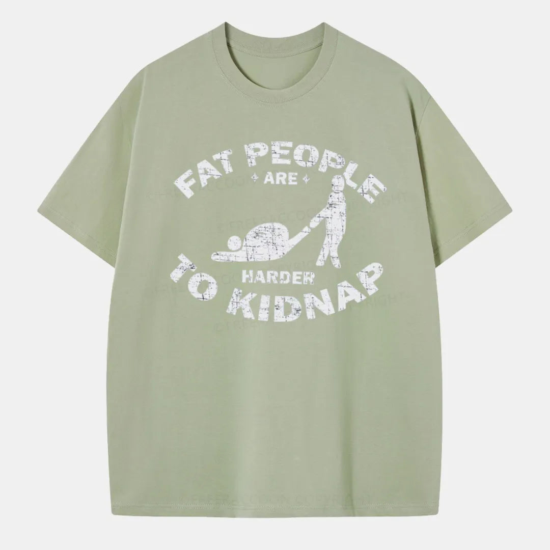 Vintage Fat People Are Harder To Kidnap Classic T-Shirt