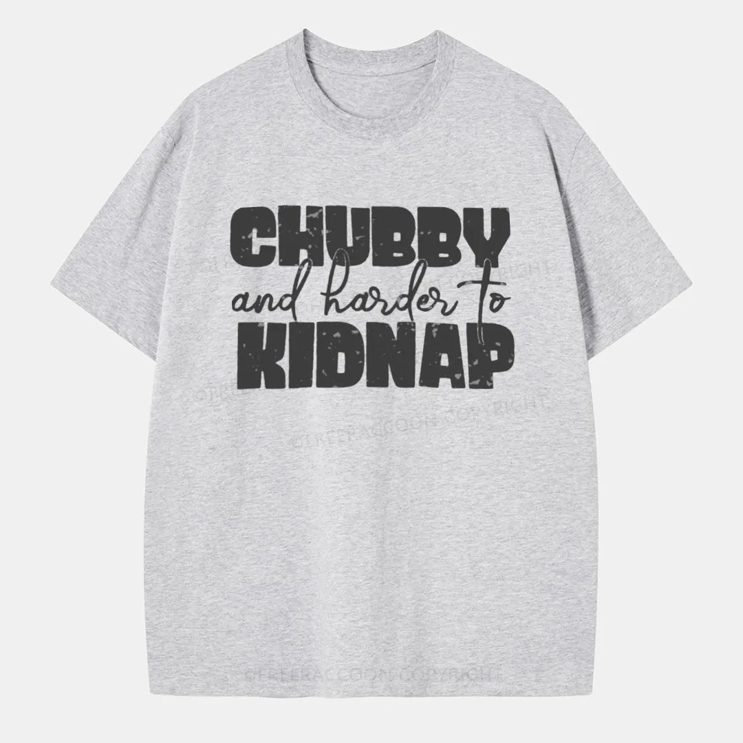 Vintage Chubby And Harder To Kidnap Classic T-Shirt