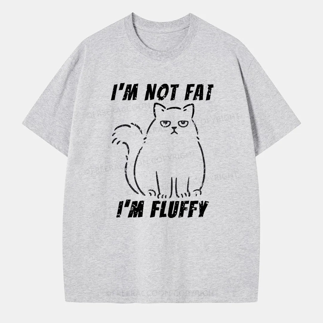 Vintage I’M Not Fat, I’M Fluffy Classic T-Shirt