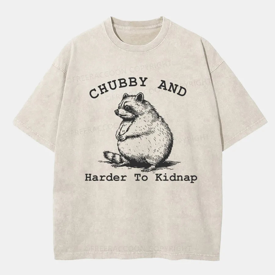 Vintage Chubby And Harder To Kidnap Washed T-Shirt