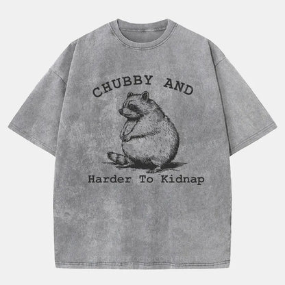 Vintage Chubby And Harder To Kidnap Washed T-Shirt