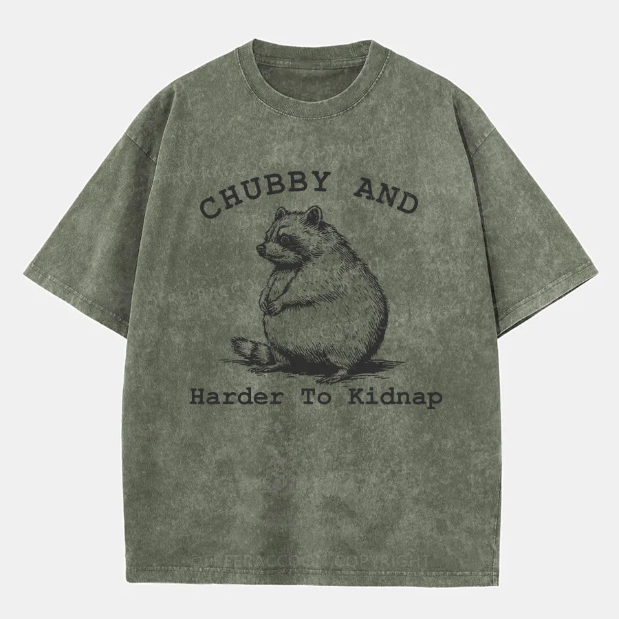 Vintage Chubby And Harder To Kidnap Washed T-Shirt