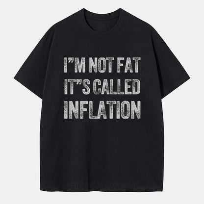 Vintage I'M Not Fat It'S Called Inflation Classic T-Shirt