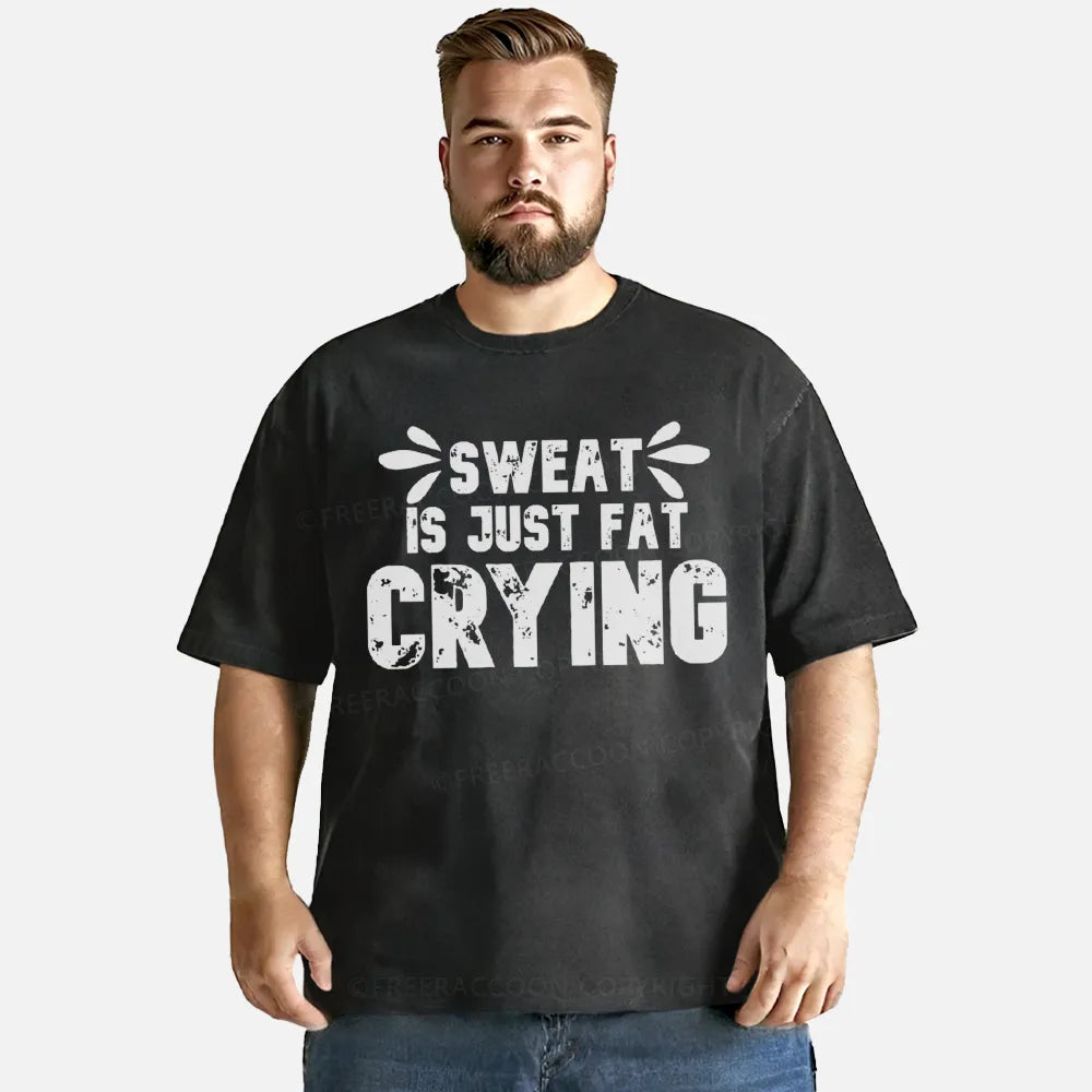 Vintage Sweat Is Just Fat Crying Washed T-Shirt