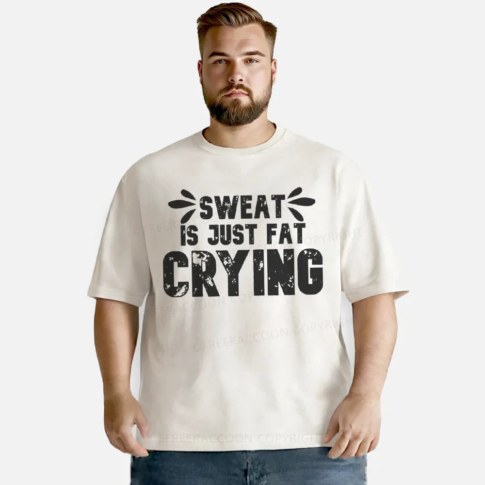 Vintage Sweat Is Just Fat Crying Washed T-Shirt