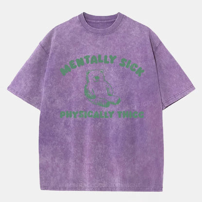 Vintage Mentally Sick Physically Thick Washed T-Shirt