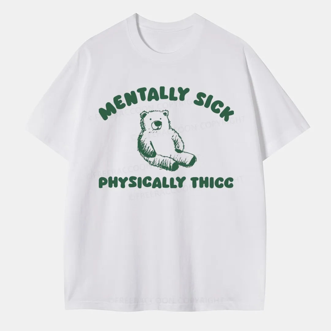 Vintage Mentally Sick Physically Thick Classic T-Shirt