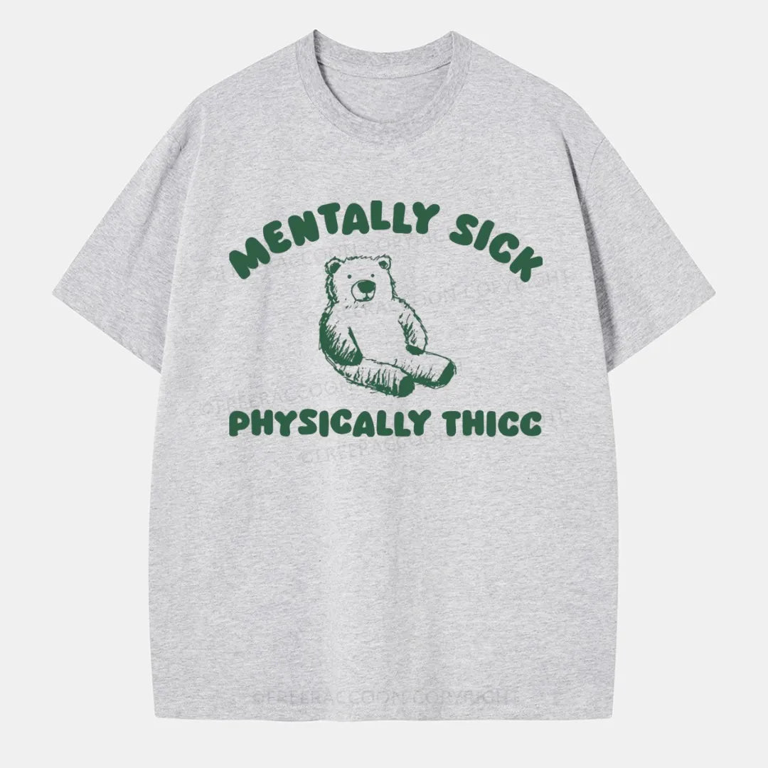 Vintage Mentally Sick Physically Thick Classic T-Shirt