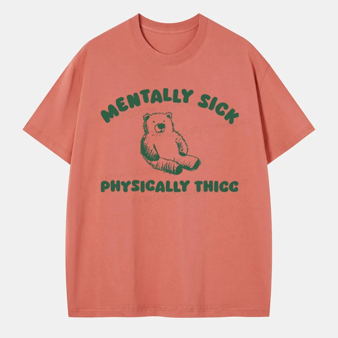 Vintage Mentally Sick Physically Thick Classic T-Shirt