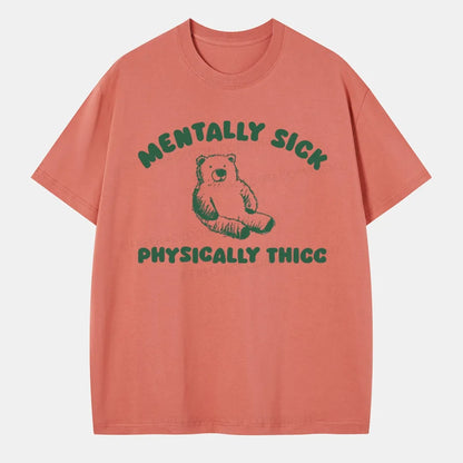 Vintage Mentally Sick Physically Thick Classic T-Shirt