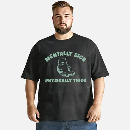 Vintage Mentally Sick Physically Thick Washed T-Shirt