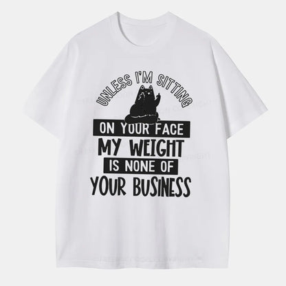 Vintage My Weight Is None Of Your Business Classic T-Shirt