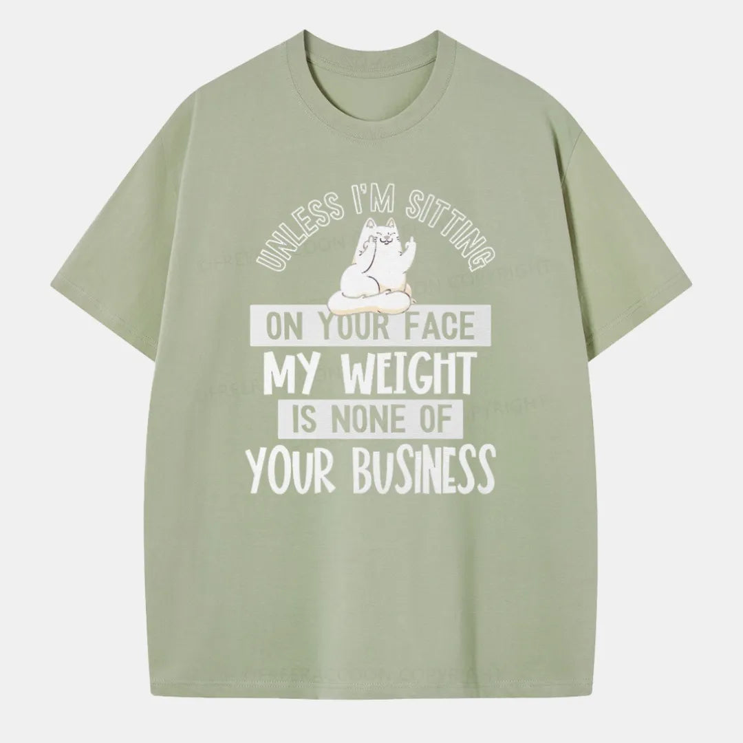 Vintage My Weight Is None Of Your Business Classic T-Shirt