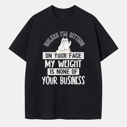 Vintage My Weight Is None Of Your Business Classic T-Shirt