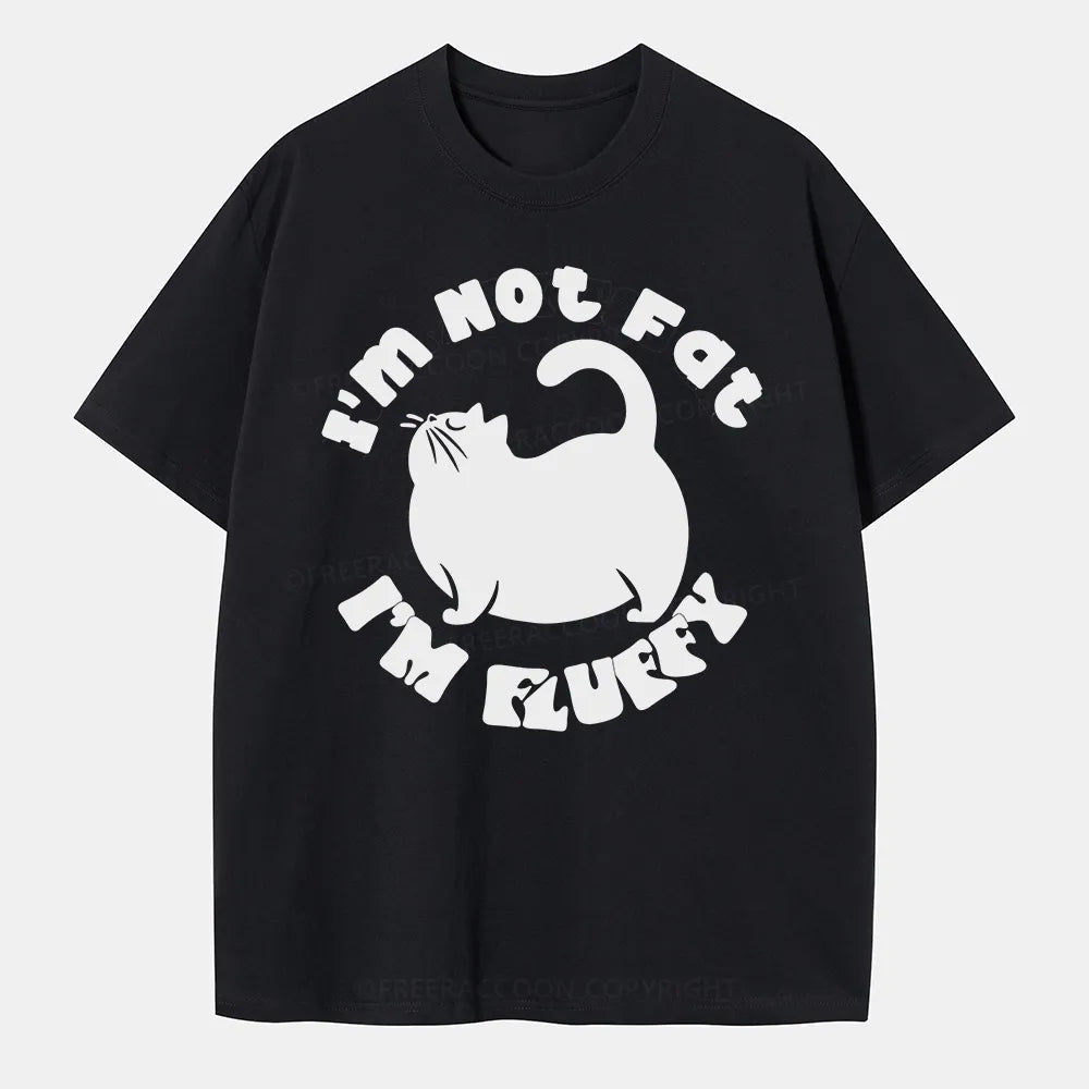 Vintage I’M Not Fat, I’M Fluffy Classic T-Shirt