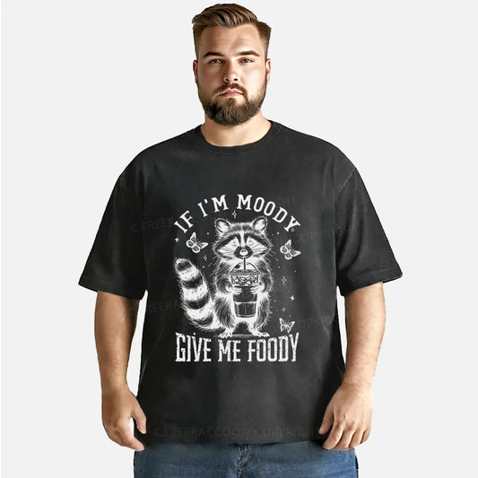 Vintage If I'M Moody, Give Me Foody Washed T-Shirt