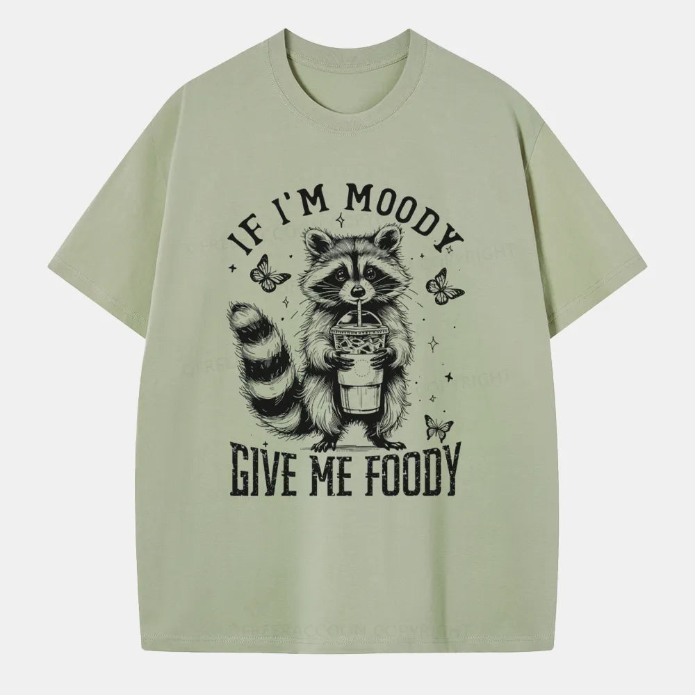 Vintage If I'M Moody, Give Me Foody Classic T-Shirt