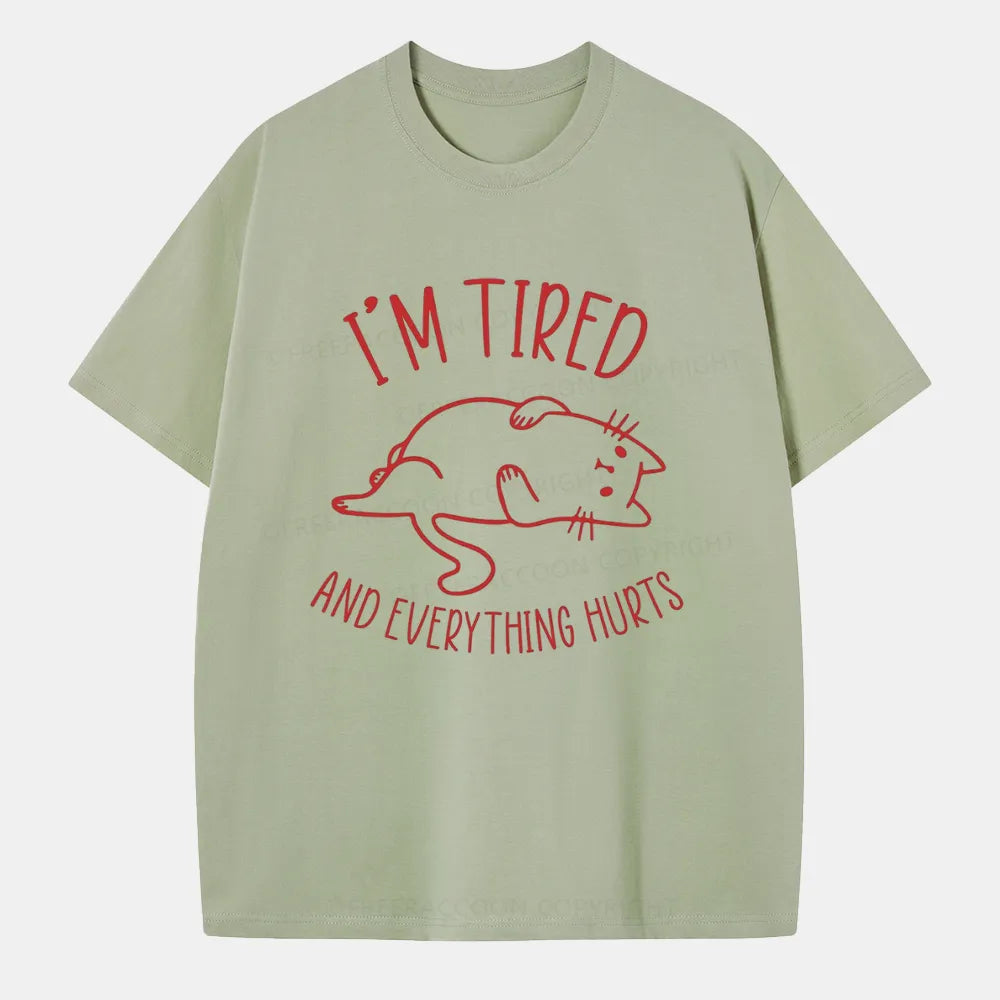 Vintage I’M Tired And Everything Hurts Classic T-Shirt