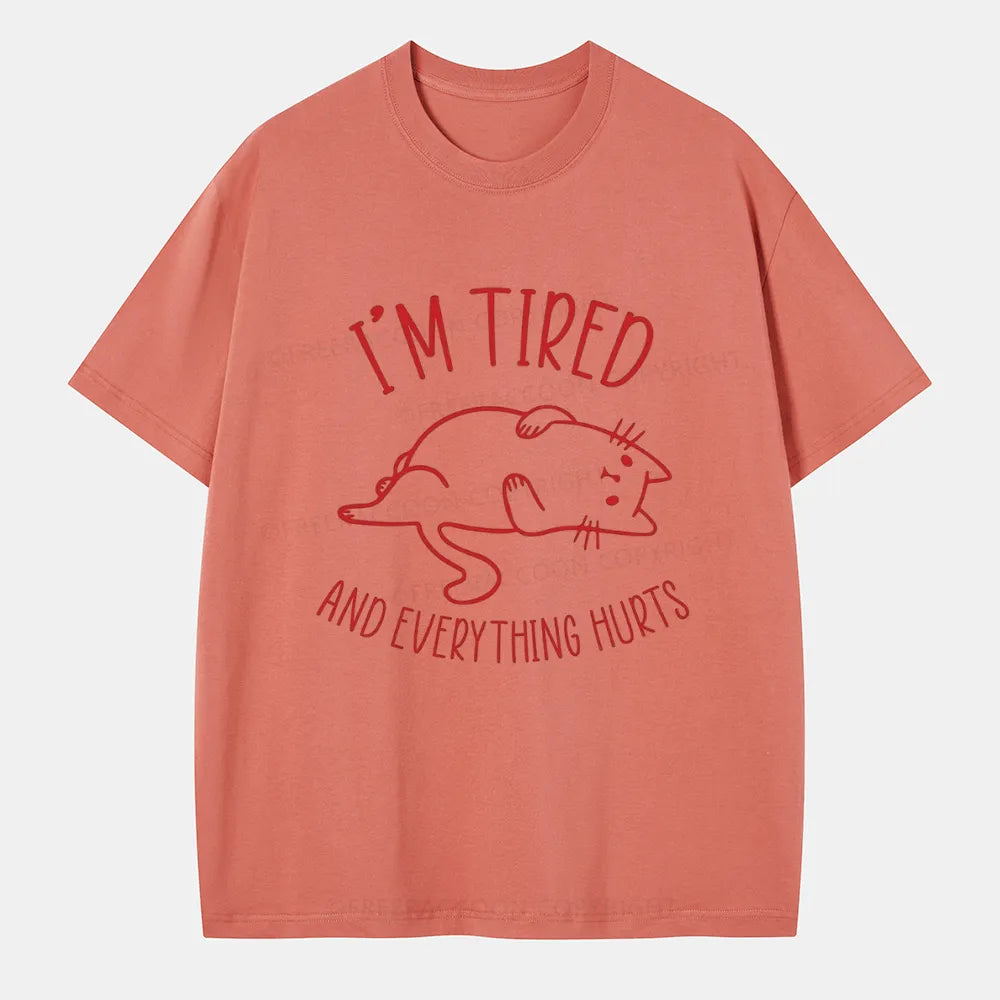 Vintage I’M Tired And Everything Hurts Classic T-Shirt