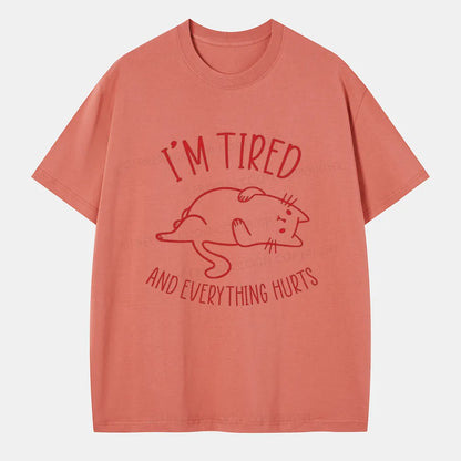 Vintage I’M Tired And Everything Hurts Classic T-Shirt