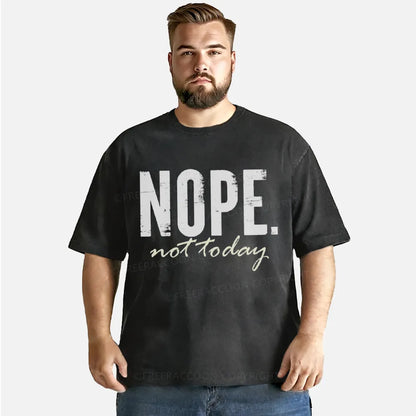 Vintage Nope. Not Today Washed T-Shirt