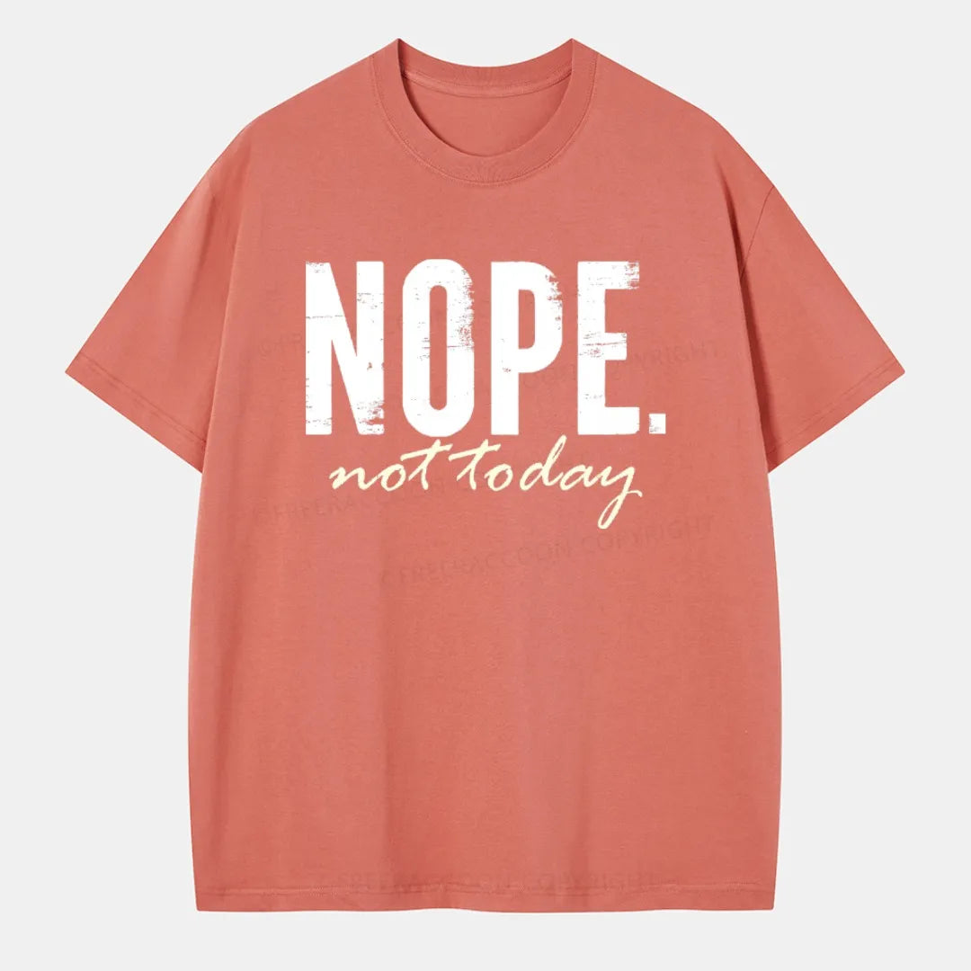 Vintage Nope. Not Today Classic T-Shirt