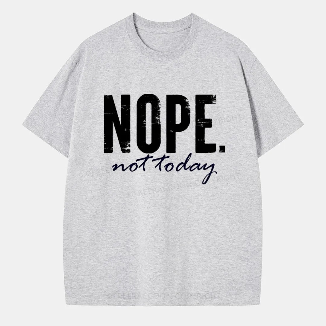 Vintage Nope. Not Today Classic T-Shirt