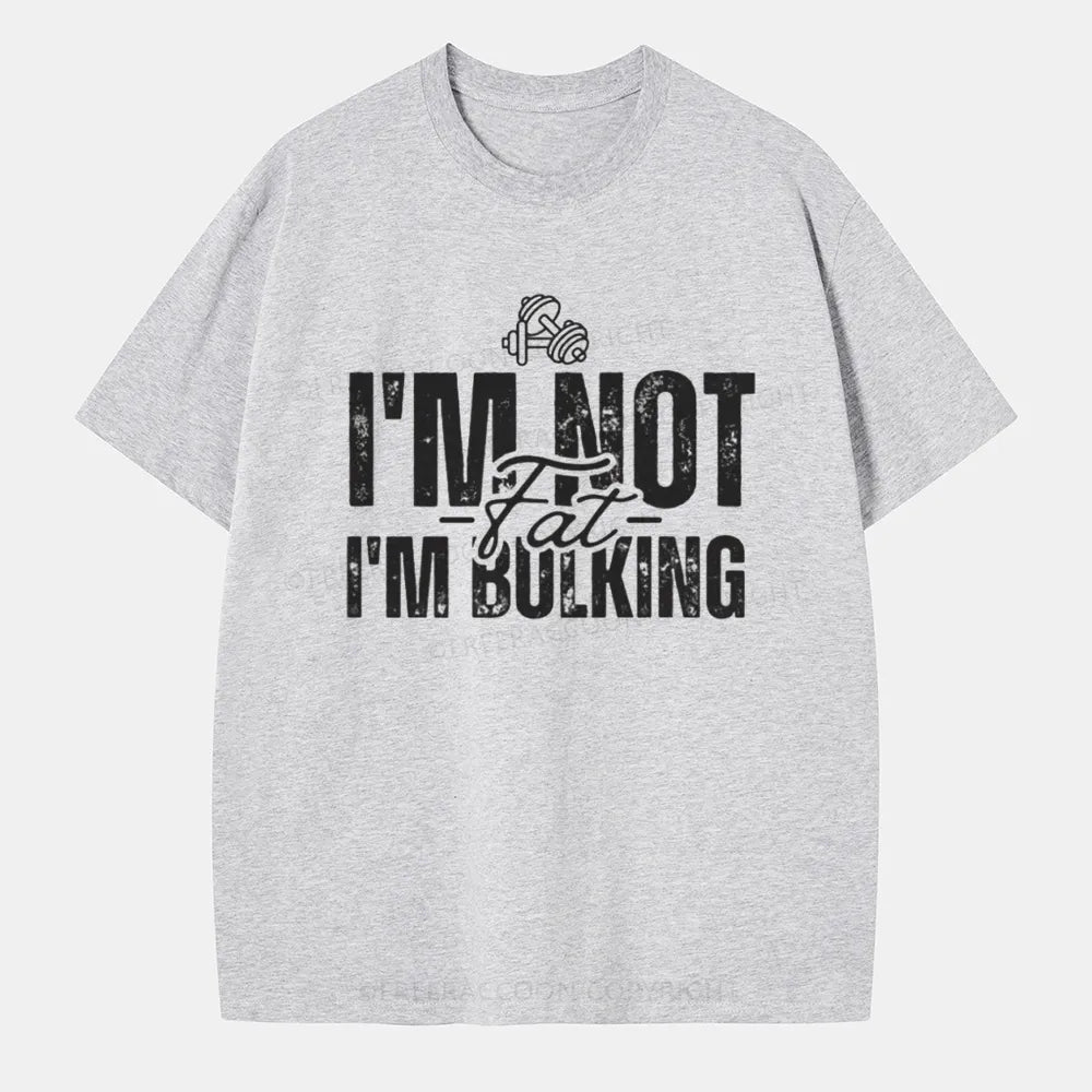 Vintage I'M Not Fat, I'M Bulking Classic T-Shirt