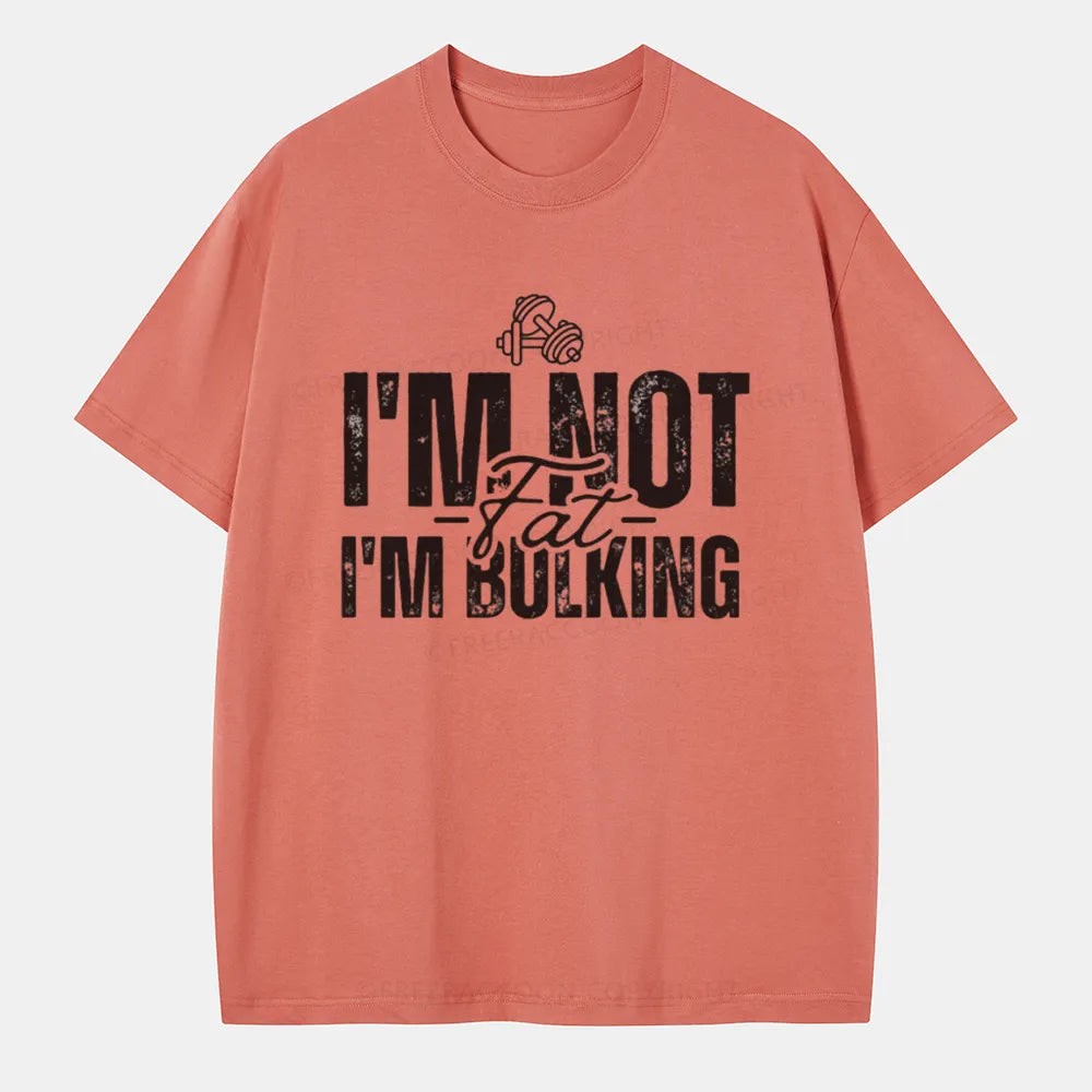 Vintage I'M Not Fat, I'M Bulking Classic T-Shirt