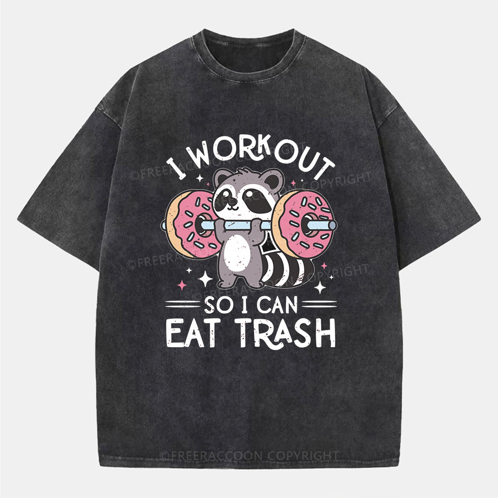 Vintage I Workout So I Can Eat Trash Washed T-ShirtT-Shirt,Washed TS,2502M,Siena,250225,Animal,Raccoon,Fitness,Fat,Donut,zichao