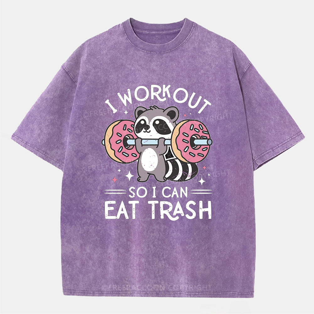 Vintage I Workout So I Can Eat Trash Washed T-Shirt