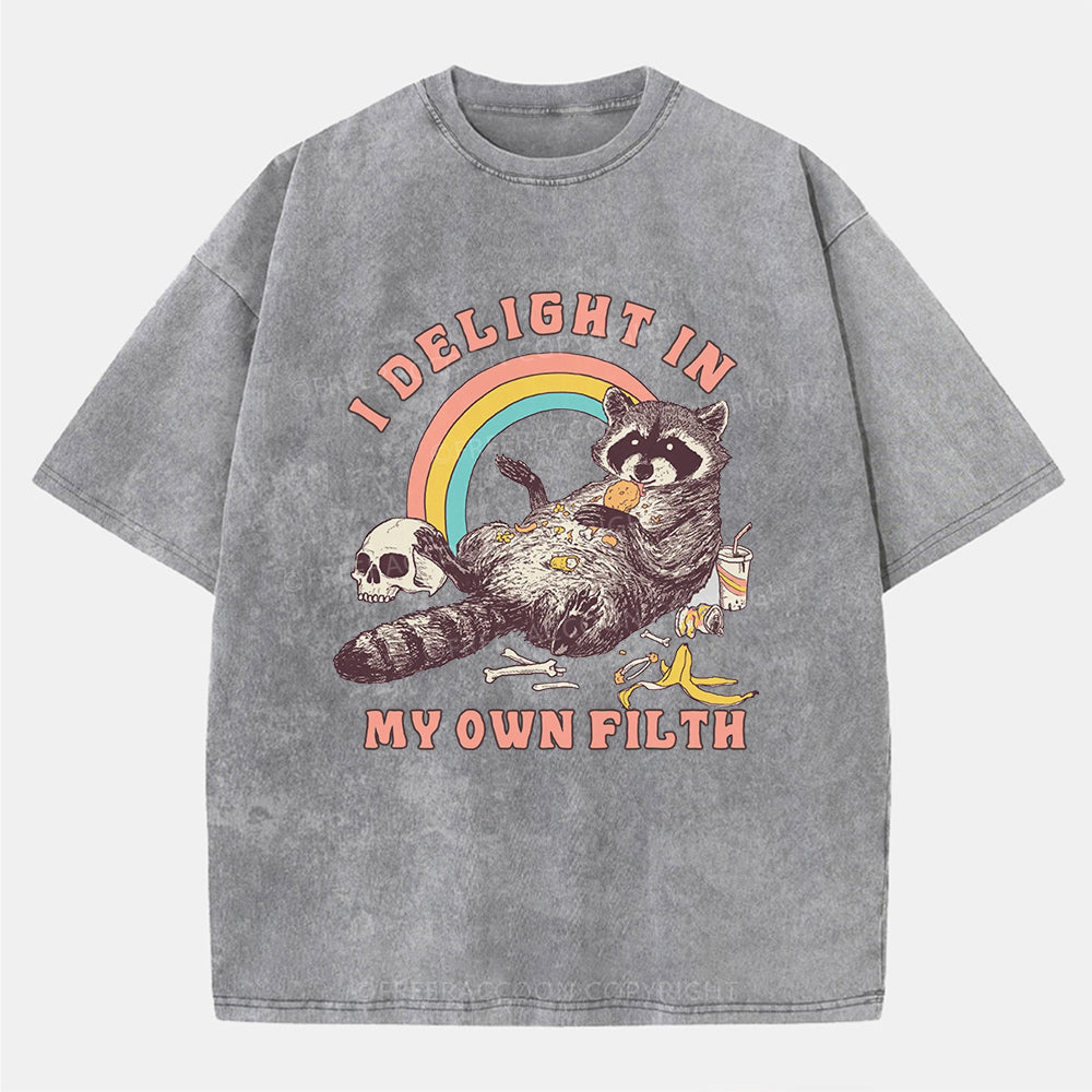 Vintage I Delight In My Own Filth Washed T-Shirt