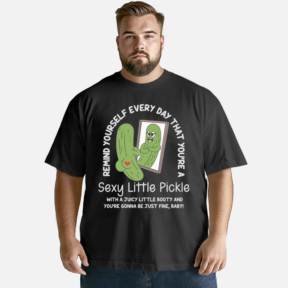 Vintage Remind Yourself Every Day That You’Re A Sexy Little Pickle Classic T-Shirt