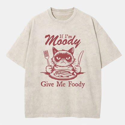 Vintage If I'm Moody, Give Me Foody Washed T-ShirtT-Shirt,Washed TS,2502M,Siena,250225,Humor,Animal,zichao,Raccoon,Fat,Cat