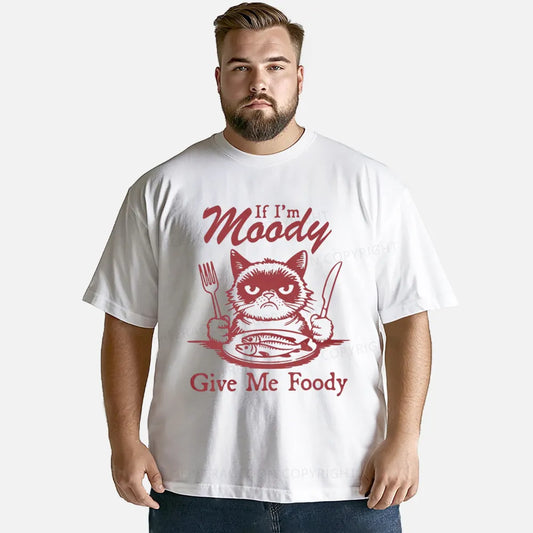 Vintage If I'm Moody, Give Me Foody Classic T-Shirt