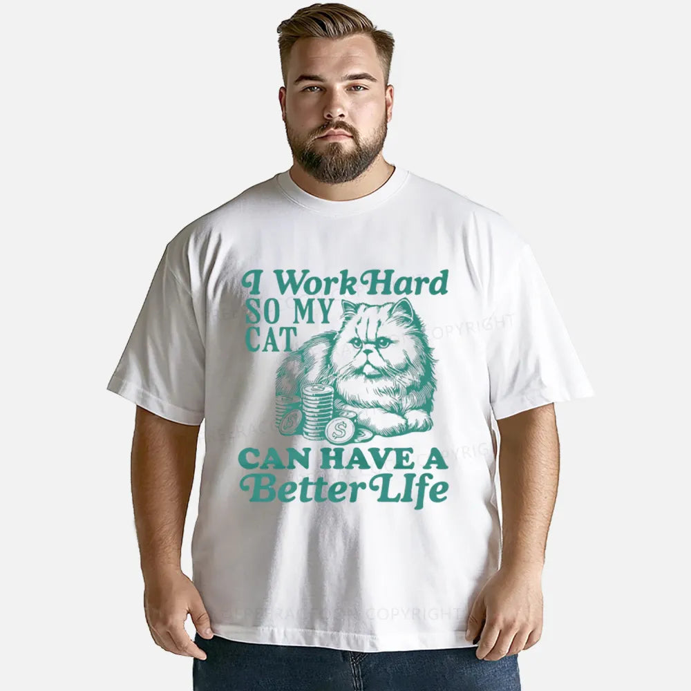 Vintage I Work Hard So My Cat Can Have A Better Life Classic T-Shirt