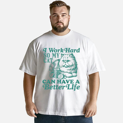 Vintage I Work Hard So My Cat Can Have A Better Life Classic T-Shirt