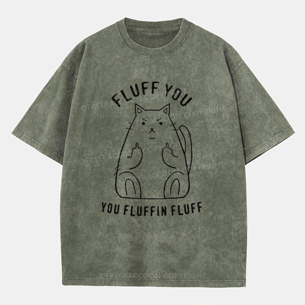 Vintage Fluff You, You Fluffin Fluff Washed T-Shirt