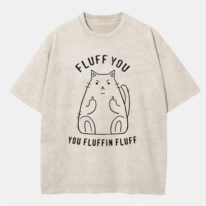 Vintage Fluff You, You Fluffin Fluff Washed T-ShirtT-Shirt,Washed TS,2502M,Siena,250225,Humor,Animal,Cat,Fat,Puns