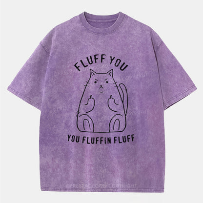 Vintage Fluff You, You Fluffin Fluff Washed T-Shirt