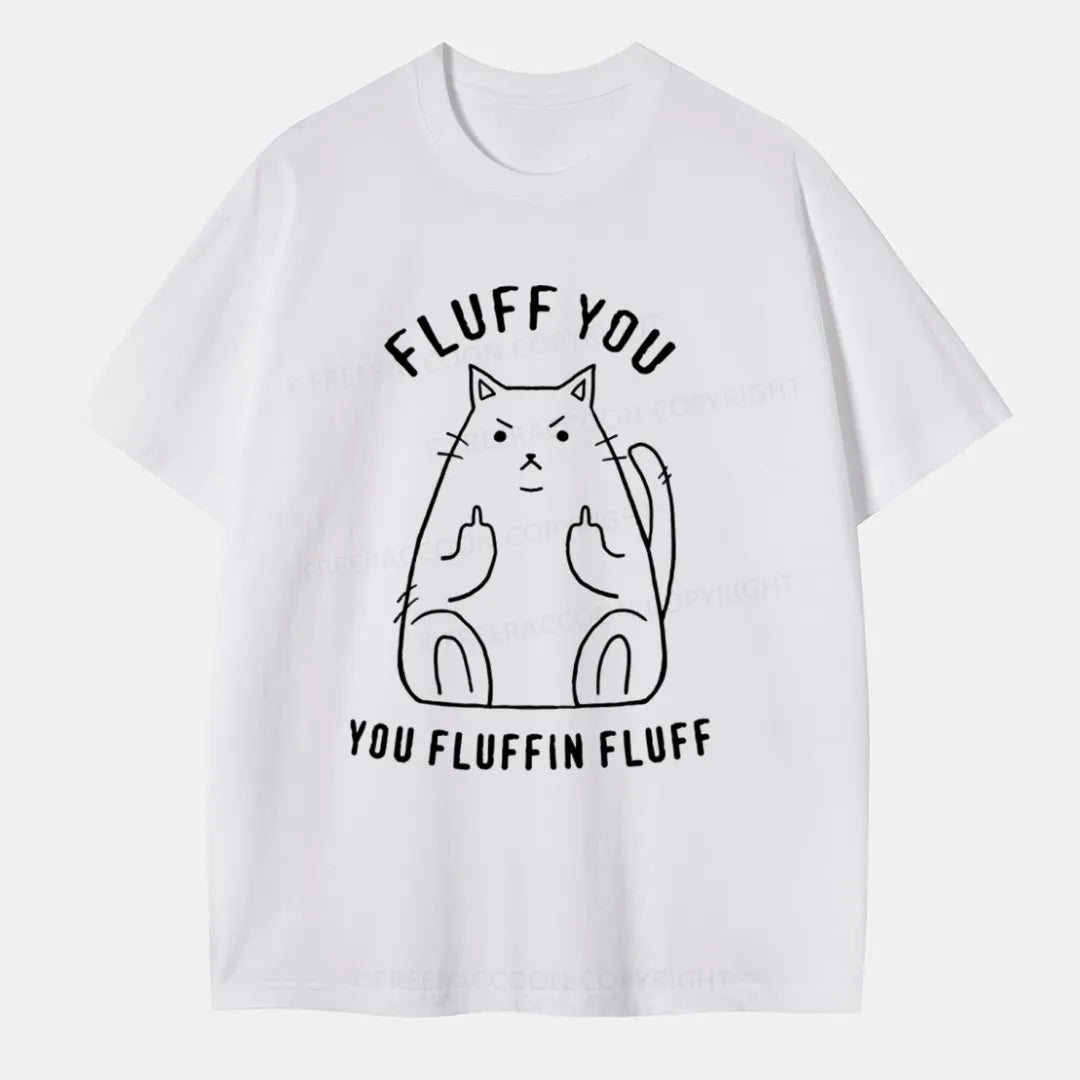 Vintage Fluff You, You Fluffin Fluff Classic T-Shirt